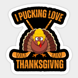 I Pucking Love Thanksgiving Turkey Sticker